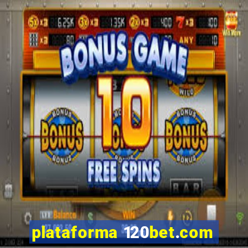 plataforma 120bet.com